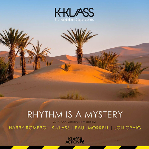 K-Klass, Bobbi Depasois - Rhythm Is A Mystery - 30th Anniversary Remixes [KLASS014R]